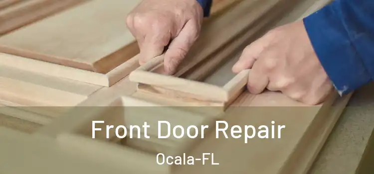  Front Door Repair Ocala-FL