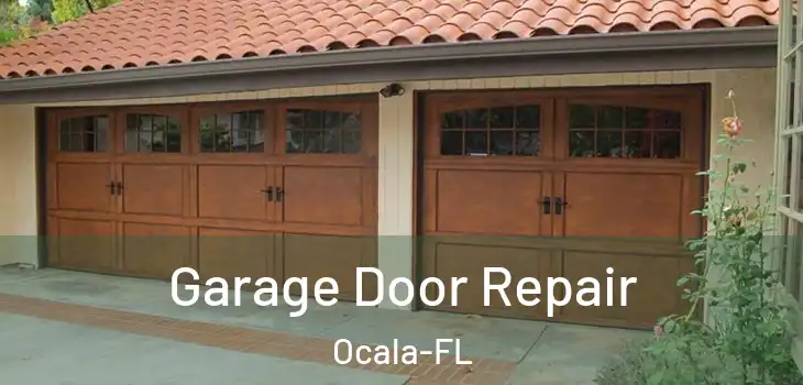 Garage Door Repair Ocala-FL