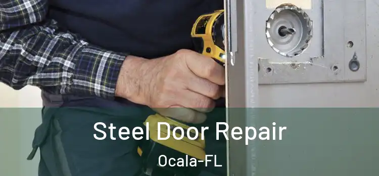  Steel Door Repair Ocala-FL